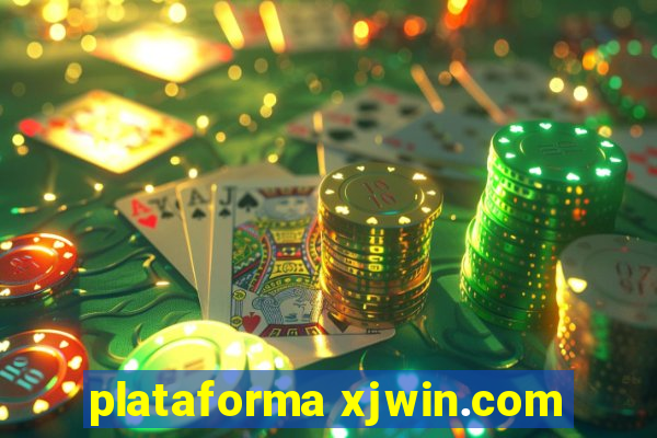 plataforma xjwin.com